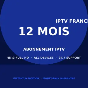 Abonnement IPTV 12 mois IPTV France Smarters